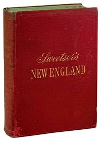 New England: A Handbook of Travellers [Cover title: Sweetser's New England]