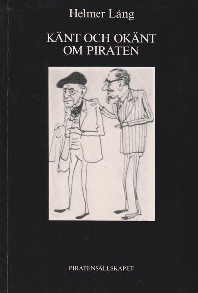 Känt och okänt om Fritiof Nilsson Piraten. Bidrag…