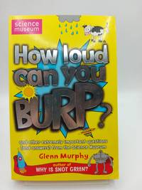 How Loud Can You Burp?