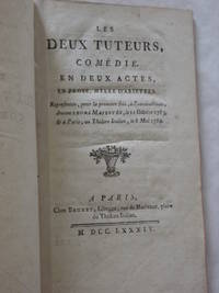 Les Deux Tuteurs, Comédie en deux actes, en prose, mêlée d'Ariettes....