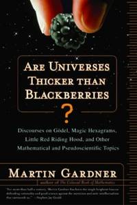 Are Universes Thicker than Blackberries &acirc; Discourses on Godel, Magic Hexagrams,...