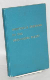 Individual freedom in the non-union plant: toward a better understanding of the question of...