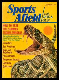 image of SPORTS AFIELD - with Rod and Gun - Volume 174, number 1 - July 1975: Quicksand: Nature's Deadly Mantrap; Today's Snakebite First Aid; Insect Repellents; The Vitamin That Keeps Bugs Away; The Man Who Invented Structure Bass Fishing; The Wild Trout Kingdom