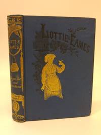 Lottie Eames; or, Do Your Best, and Leave the Rest