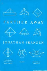 Farther Away: Essays by Jonathan Franzen - 2012