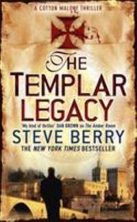 The Templar Legacy: Book 1 (Cotton Malone)