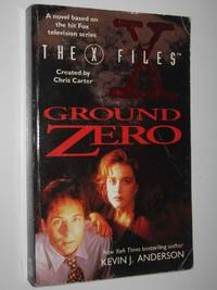 Ground Zero - The X-Files Series #3