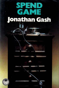 SPEND GAME. by GASH, Jonathan" - [GRANT, John, 1934- ] :