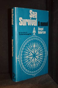 Sea Survival; A Manual by Robertson, Dougal