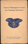General Washington's Swords and Campaign Equipment