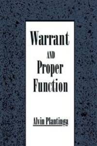 Warrant and Proper Function by Alvin Plantinga - 1993-04-01