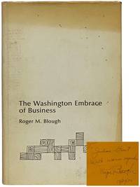 The Washington Embrace of Business (Benjamin F. Fairless Memorial Lectures)
