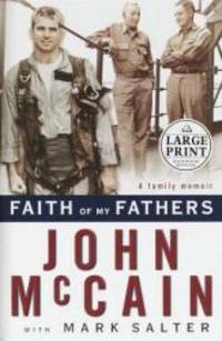 Faith of My Fathers (Random House Large Print) by John McCain - 1999-09-07