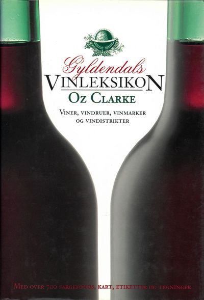Gyldendals vinleksikon. Viner, vindruer,…