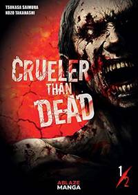 Crueler Than Dead Vol 1 (CRUELER THAN DEAD GN)