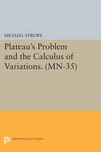 Plateau's Problem and the Calculus of Variations. (MN-35)