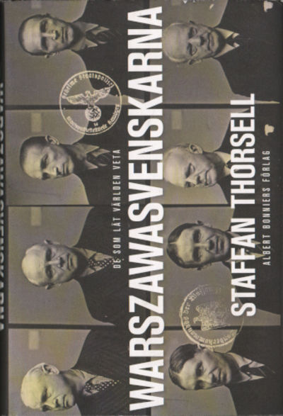 WARSZAWASVENSKARNA - De som lät världen veta.