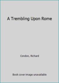 A Trembling Upon Rome