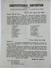 Constitutional Convention. / Independent Candidate! / [followed by a public letter to General John H. Young, urging him to run for a spot in the state constitutional convention, signed by 30 citizens, and Young's reply]