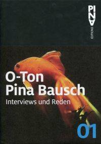 O-Ton Pina Bausch.