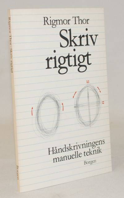 Skriv rigtigt - håndskrivningens manuelle teknik.