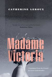 Madame Victoria: Variations (Biblioasis International Translation, 24)