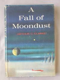 A Fall of Moondust by Clarke, Arthur C - 1961