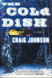 The Cold Dish by Craig Johnson - 2005