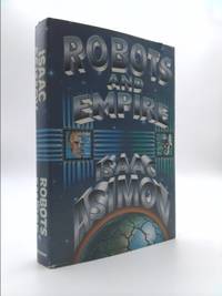 Robots and Empire (Foundation Series, 4)