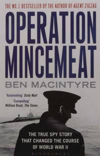 image of Operation Mincemeat: The True Spy Story That Changed the Course of World War