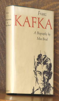 FRANZ KAFKA - A BIOGRAPHY by Max Brod - 1960