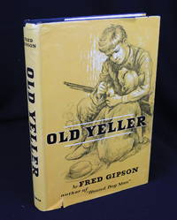 Old Yeller by Gipson, Fred; [Newbery Award Winners]; - 1956