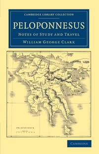Peloponnesus: Notes of Study and Travel
