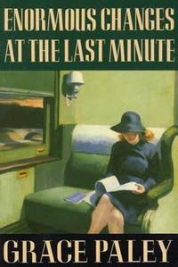 Enormous Changes at the Last Minute : Stories
