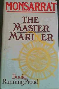 The Master Mariner: Running Proud (Book. 1)