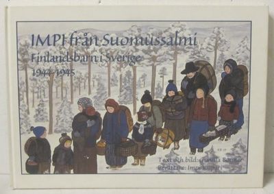 IMPI från Suomussalmi : Finlandsbarn i Sverige…
