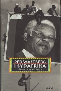 I Sydafrika. Resan mot friheten.