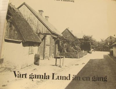 Vårt gamla Lund än en gång.