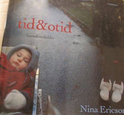 Tid & otid. Barndomsbilder.
