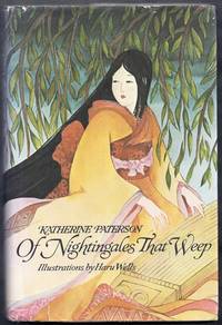 Of Nightingales That Weep by Patterson, Katherine (illus. by Haru Wells)