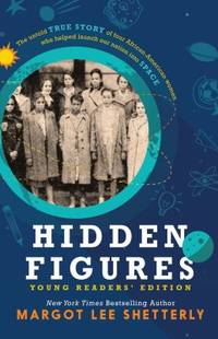 Hidden Figures (YRE) by Margot Lee Shetterly - 2018