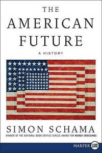 The American Future: A History
