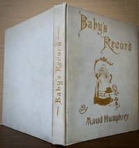 Baby's Record; with twelve illstrations in Colour and thirty illustrations in black & white