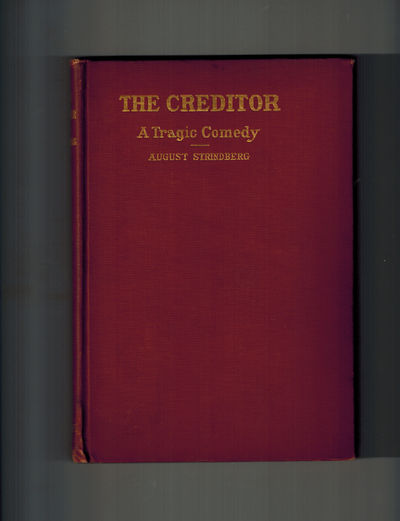 The Creditor; A Tragic Comedy