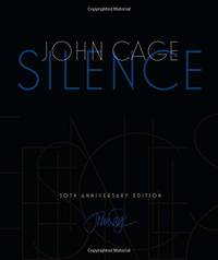 Silence: Lectures and Writings, 50th Anniversary Edition by John Cage