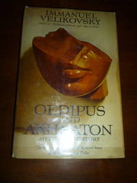 image of Oedipus and Akhnaton: Myth and History