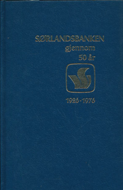 Sørlandsbanken gjennom 50 år.