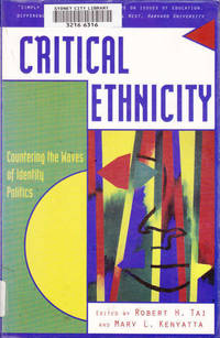 Critical Ethnicity: Countering the Waves of Identity Politics