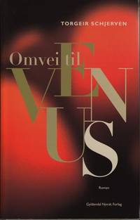 Omvei til Venus. Roman.
