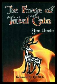 THE FORGE OF TUBAL CAIN by Finnin, Ann (foreword by Ed Fitch) - 2008